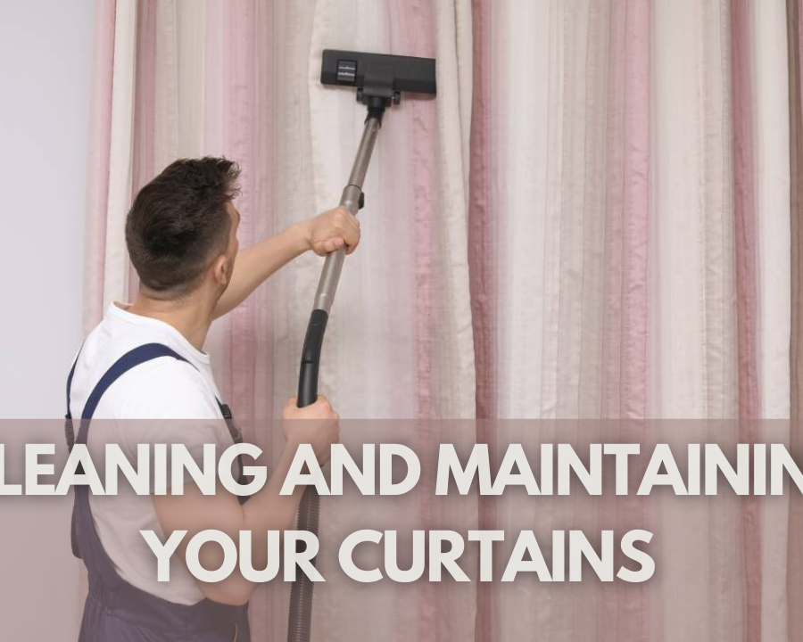 How to Clean and Maintain Your Curtains for Longevity