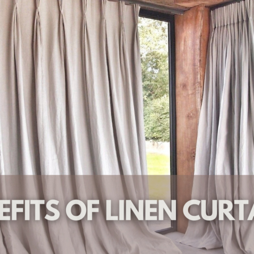 The Benefits Of Linen Curtains: Why They’re Worth The Investment