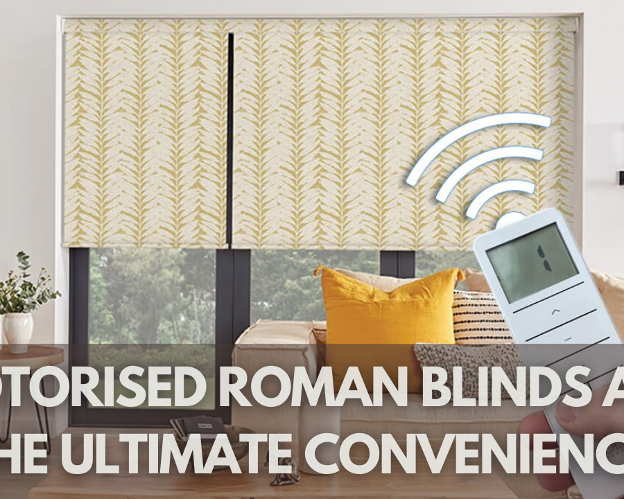 Why Motorised Roman Blinds Are The Ultimate Convenience