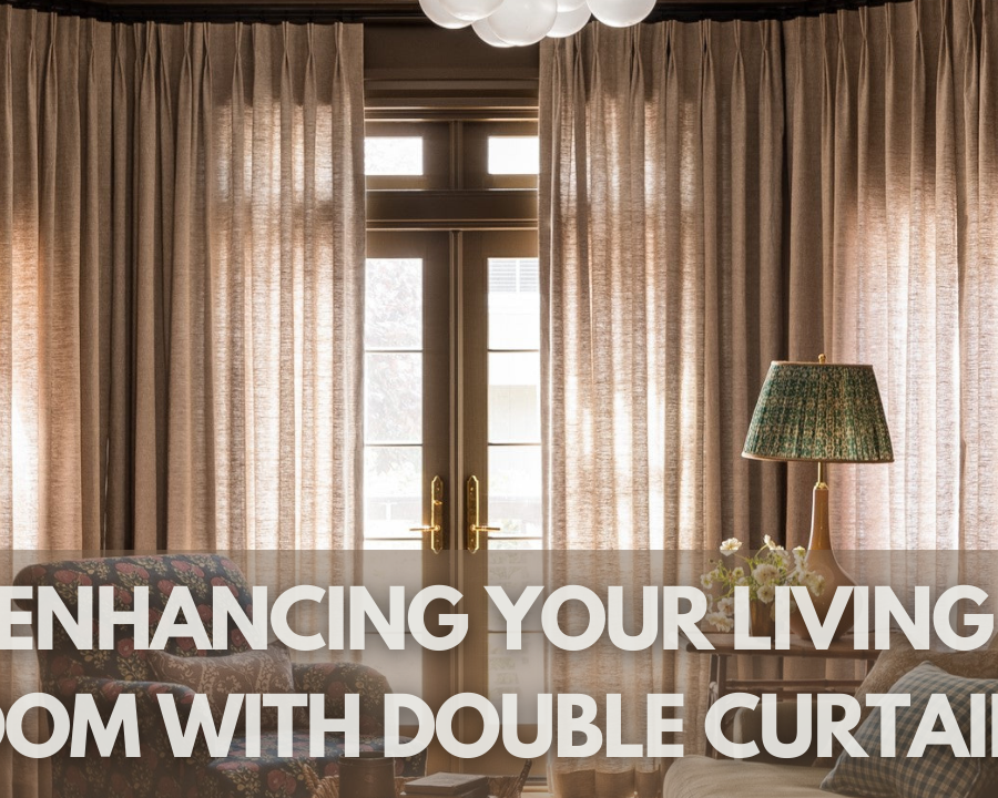 How To Use Double Curtains To Enhance Your Living Room Decor