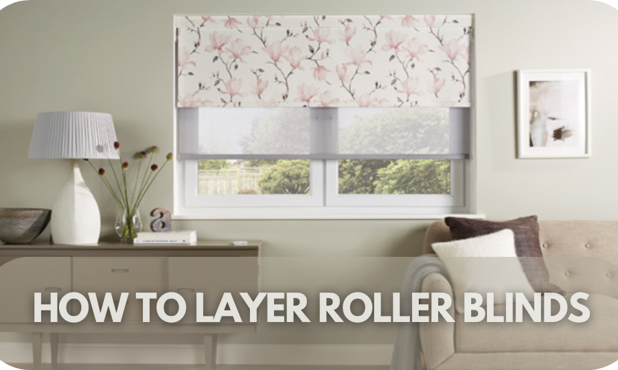 Layering Roller Blinds