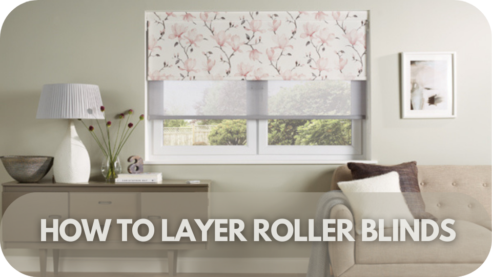 Layering Roller Blinds