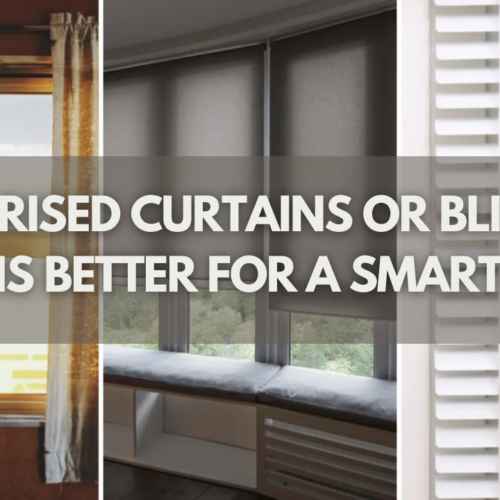 Smart Homes Showdown: Motorised Curtains or Blinds—Which is Better?