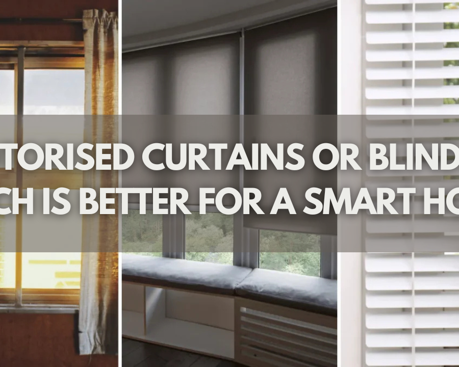 Smart Homes Showdown: Motorised Curtains or Blinds—Which is Better?