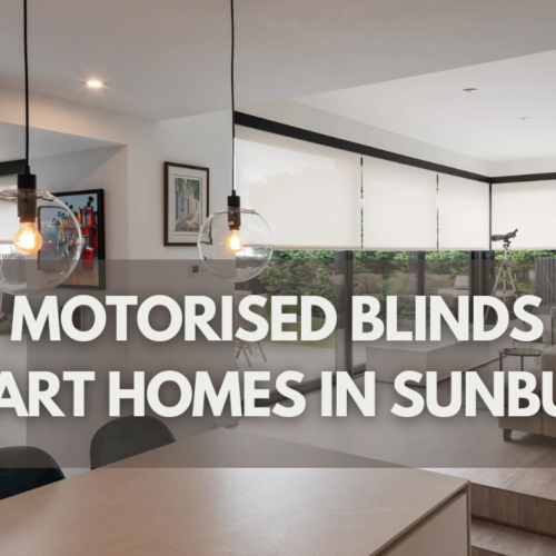 Top Motorised Blinds For Smart Homes In Sunbury