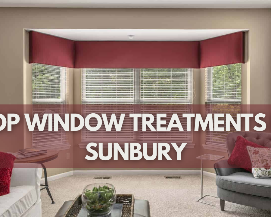 Top Window Treatments In Sunbury