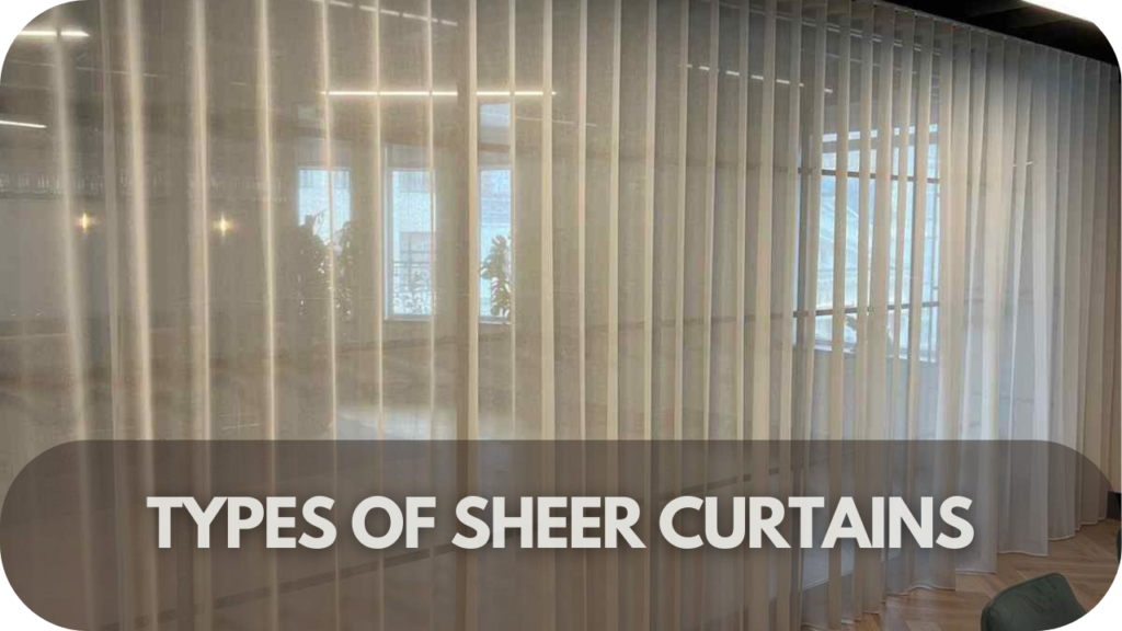 Types of Sheer Curtains