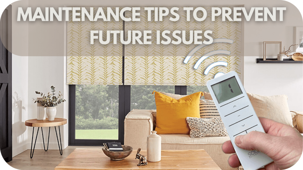 Maintenance Tips to Prevent Future Issues With Motorised Blinds