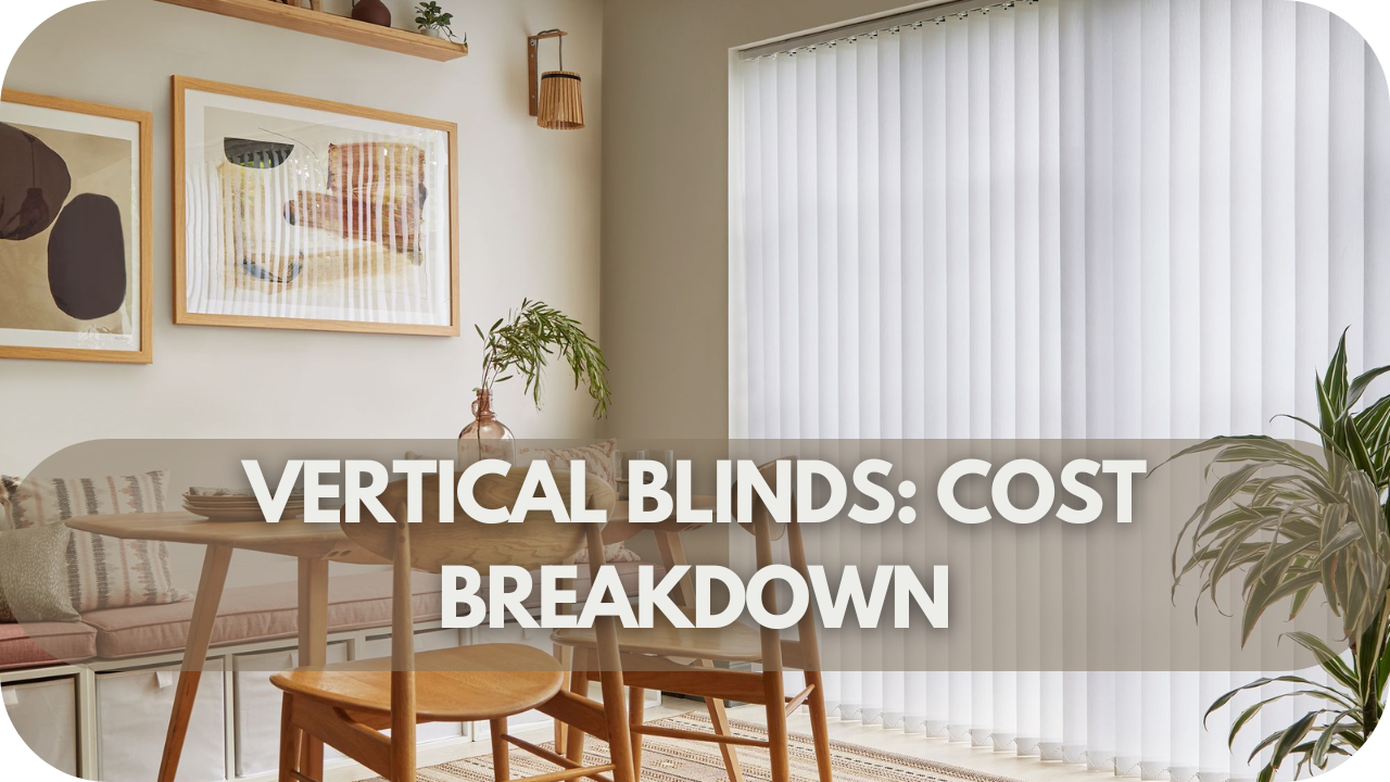 Vertical Blinds: Cost Breakdown