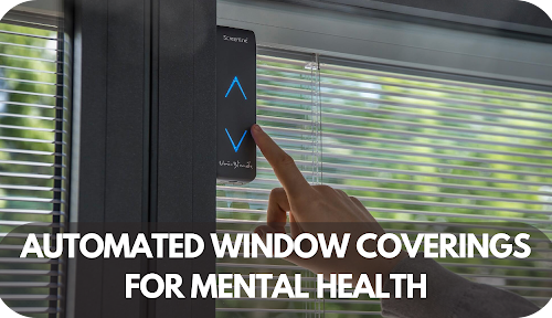 Automated Window Coverings for Mental Health: Anxiety and Depression Management