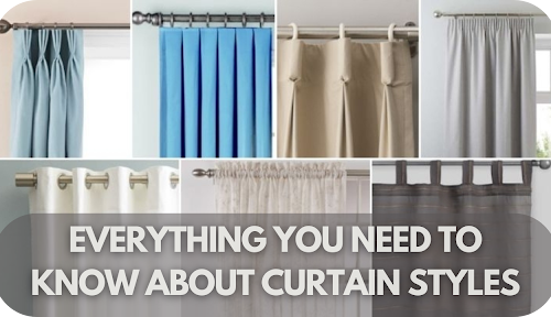 Everything You Need to Know About Curtain Styles