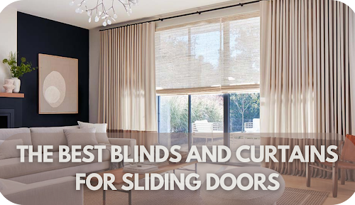 The Best Blinds And Curtains For Sliding Doors