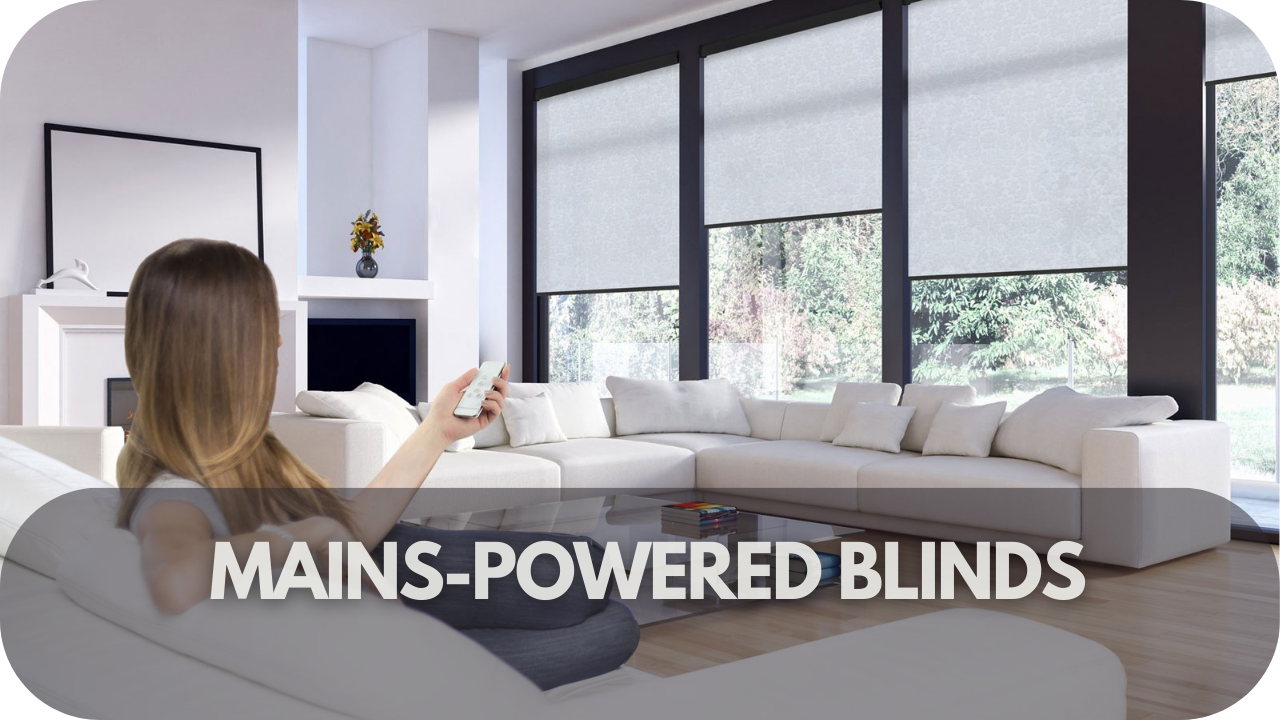 Mains-Powered Blinds: Reliable and Consistent Power