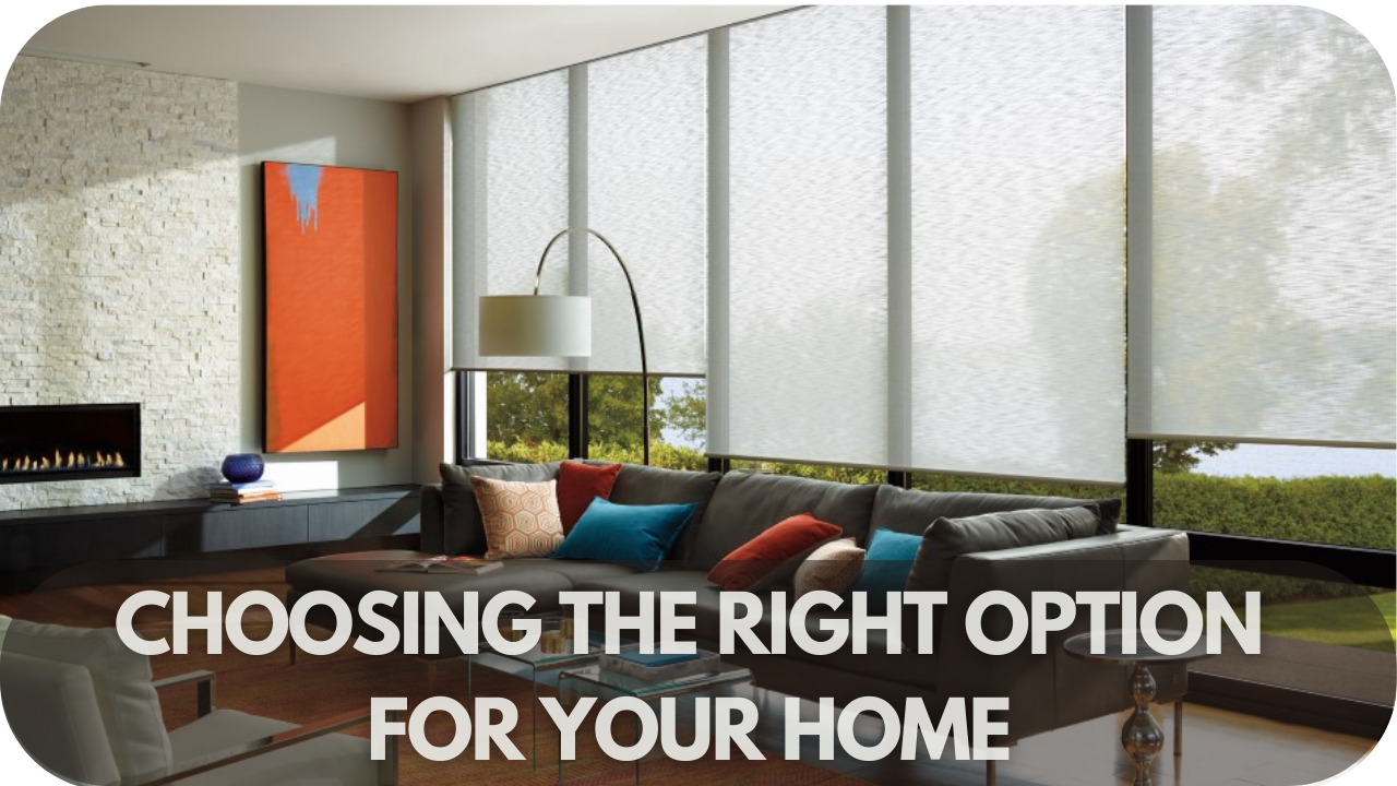 Choosing the Right Option for Your Home