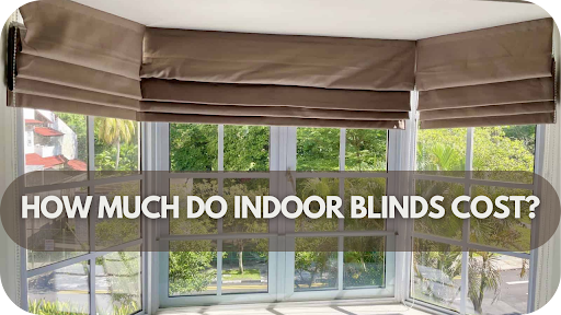 How Much Do Indoor Blinds Cost?