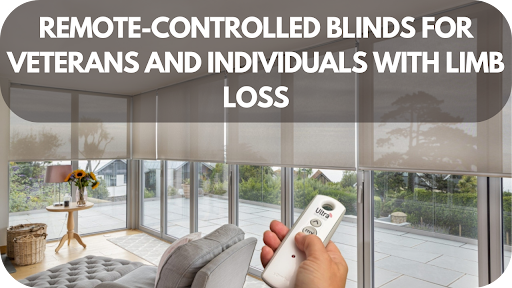 Remote-Controlled Blinds for Veterans and Individuals with Limb Loss