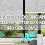 The Ultimate Guide to Choosing and Installing Motorised Blinds in Your Home