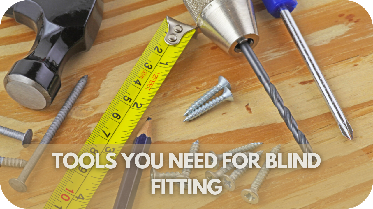 Tools You Need For Blind Fitting