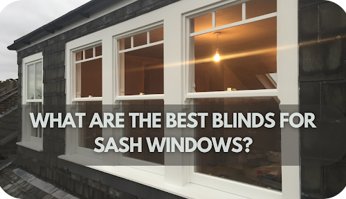 Top 6 Best Blinds for Sash Windows: Style, Privacy, and Functionality Combined