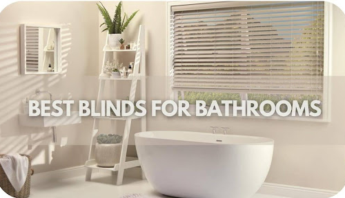 Transform Your Bathroom: Discover the Best Blinds for Style, Privacy, and Durability!