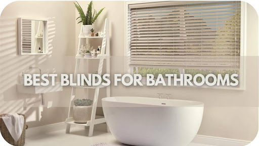 Transform Your Bathroom: Discover the Best Blinds for Style, Privacy, and Durability!