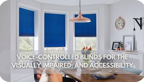 Voice-Controlled Blinds for the Visually Impaired: Enhancing Accessibility