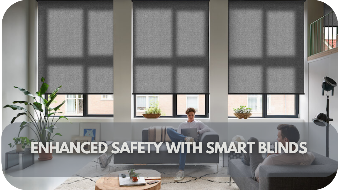 Safety with smart blinds