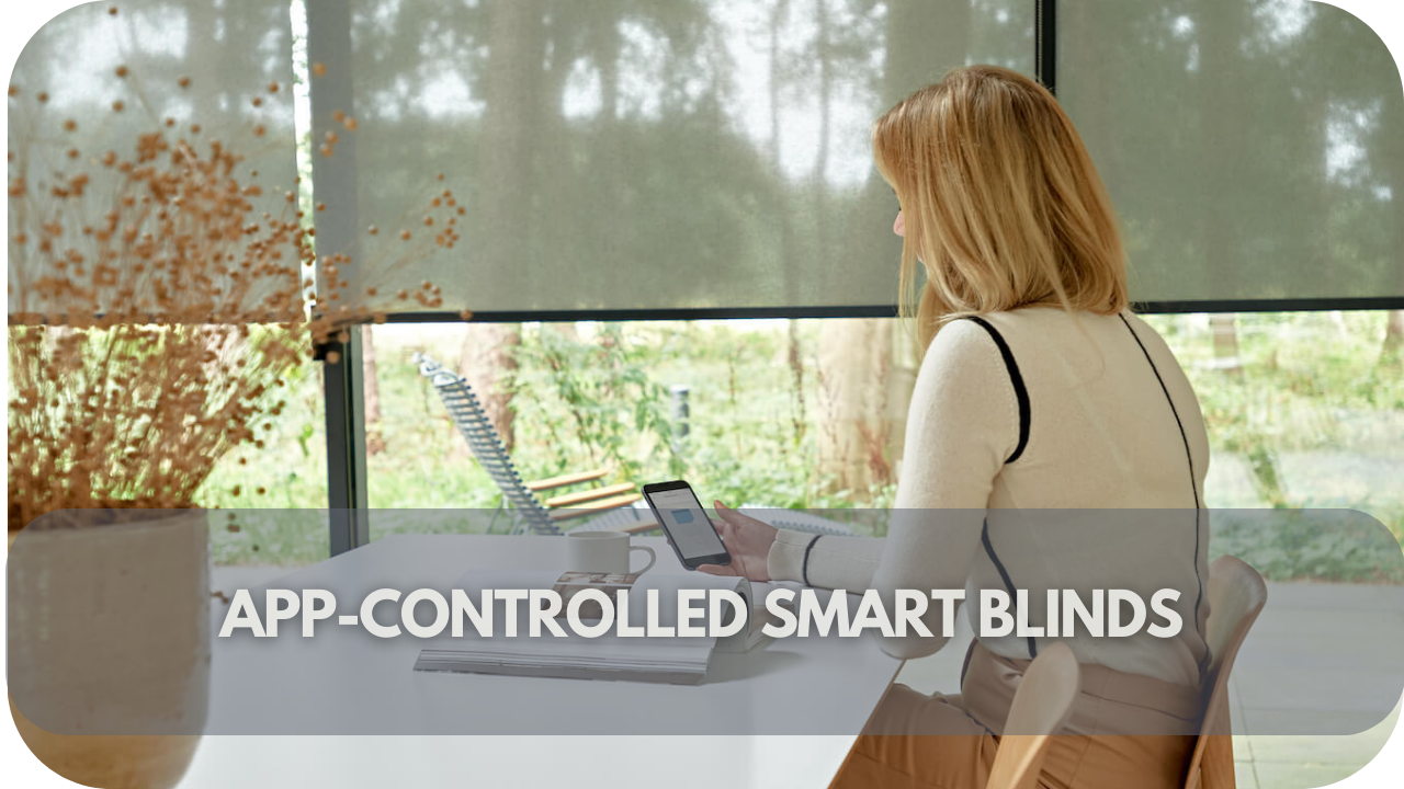 App-controlled blinds