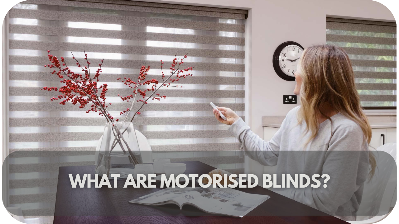 Motorised blinds overview