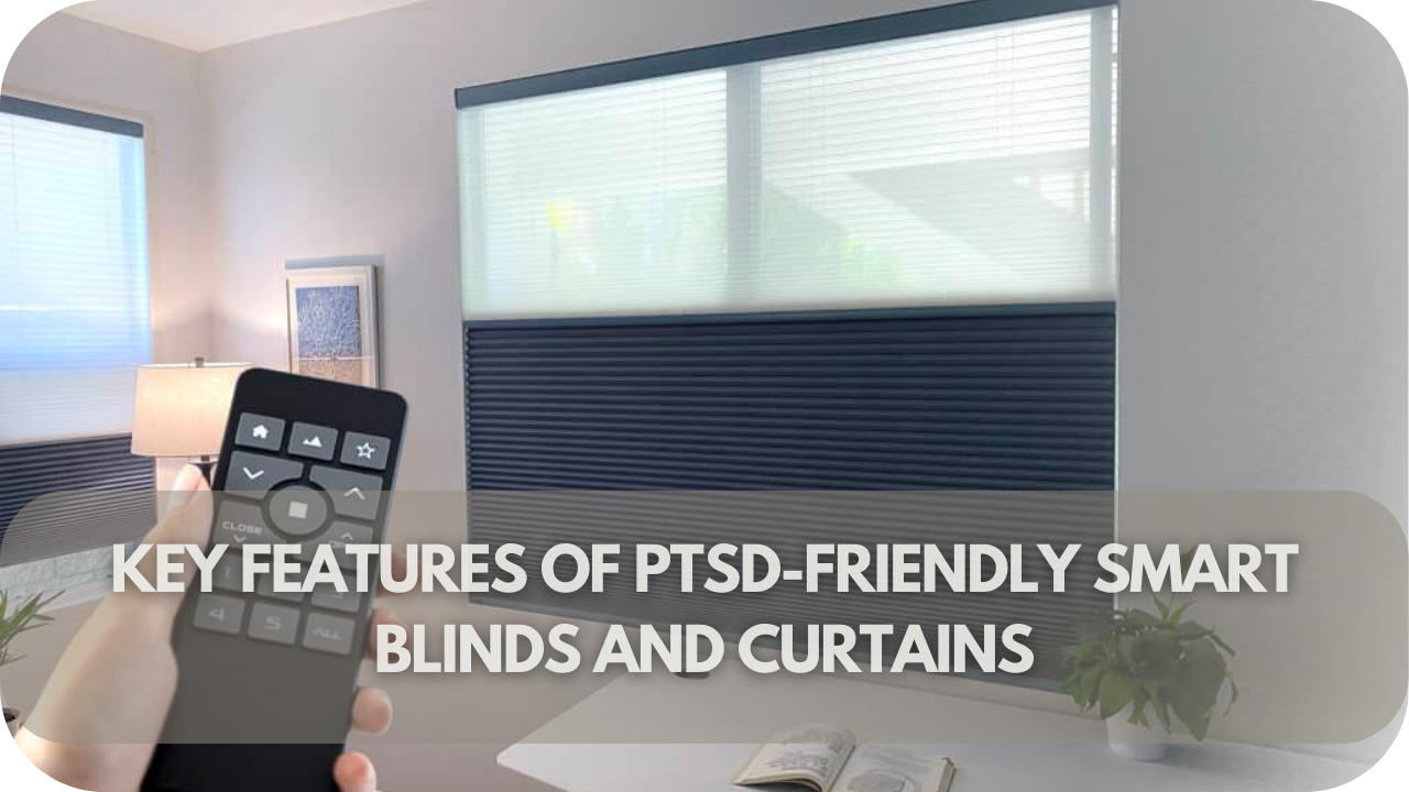 PTSD-friendly smart blinds features