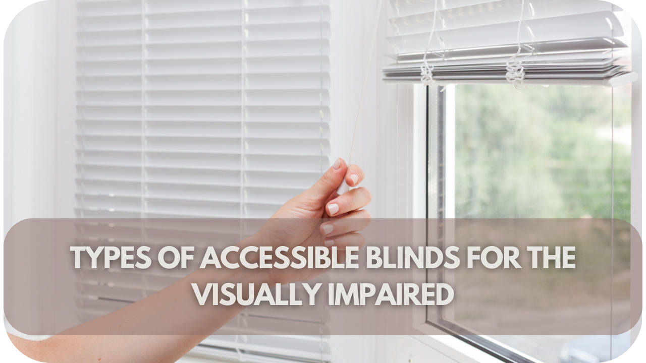 accessible blinds types