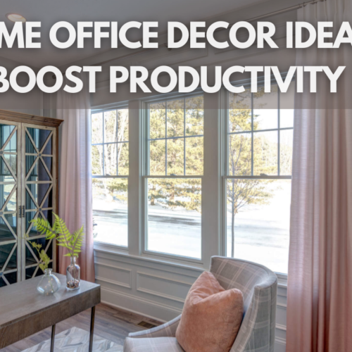 10 Home Office Decor Ideas to Boost Productivity