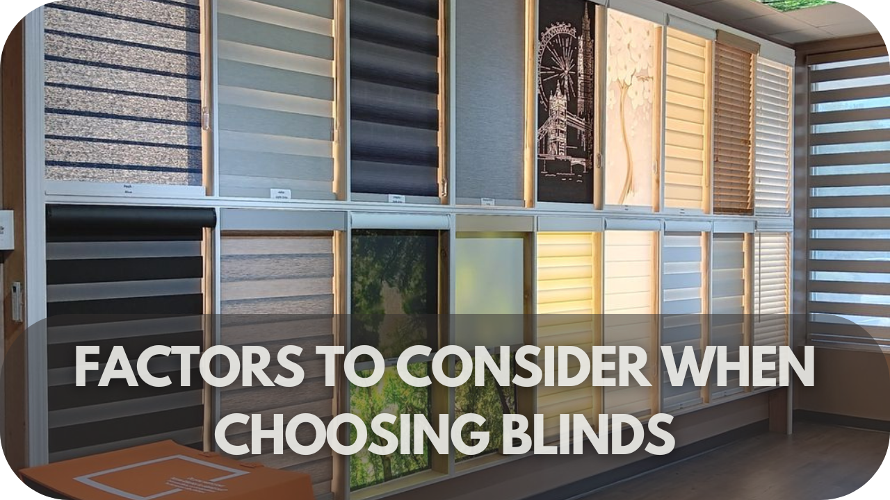 Key factors for choosing blinds