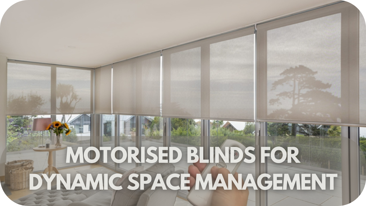 Motorised blinds for space management