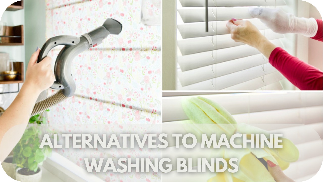 Alternatives to machine washing blinds