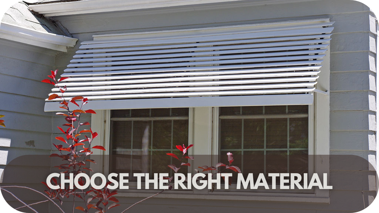 Selecting the right awning material.