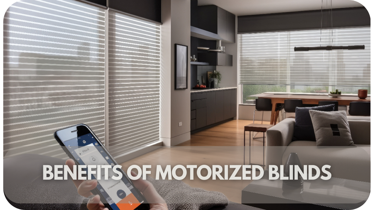 Benefits of motorised blinds