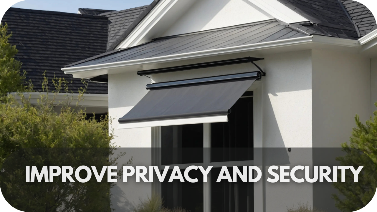 Enhance privacy and security with window awnings.