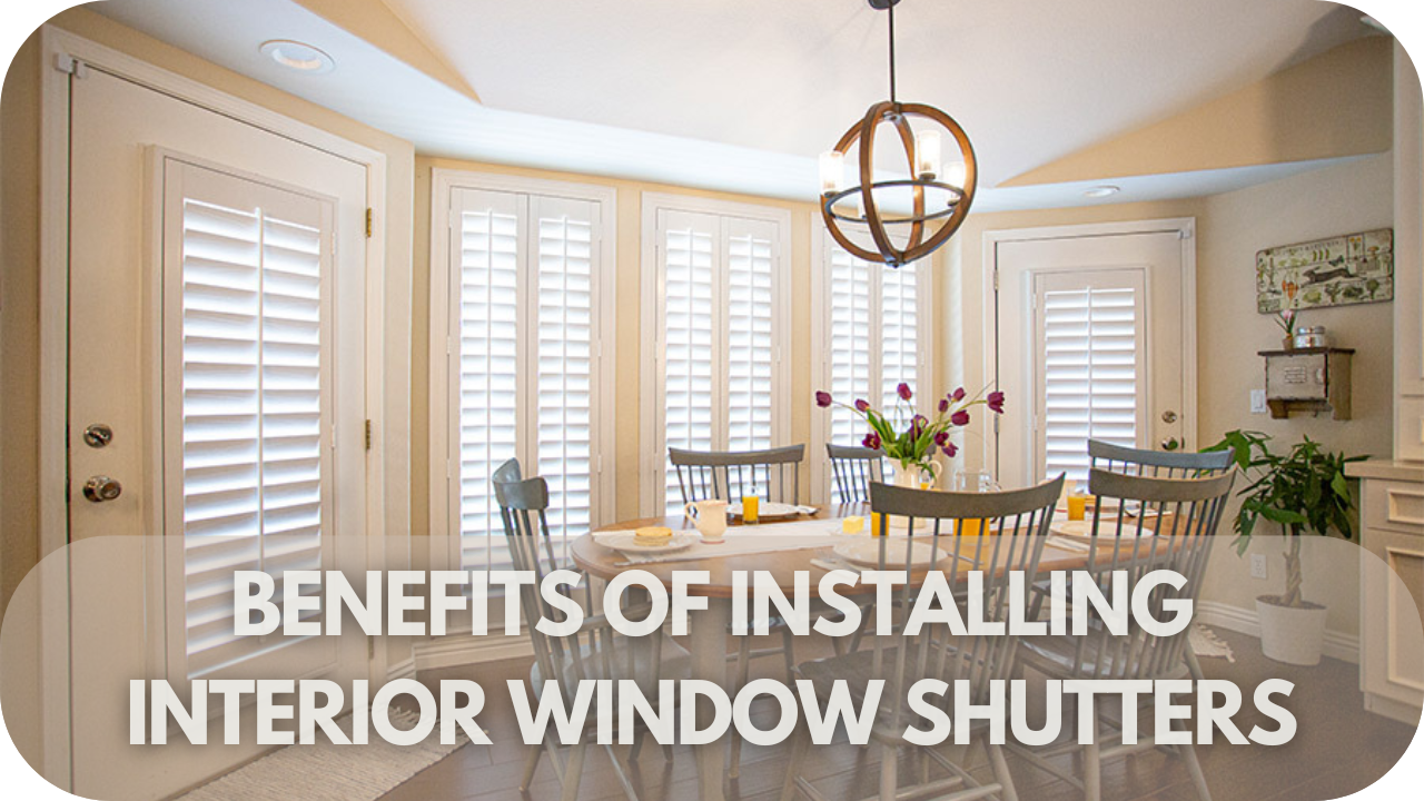 Advantages of interior window shutters installation