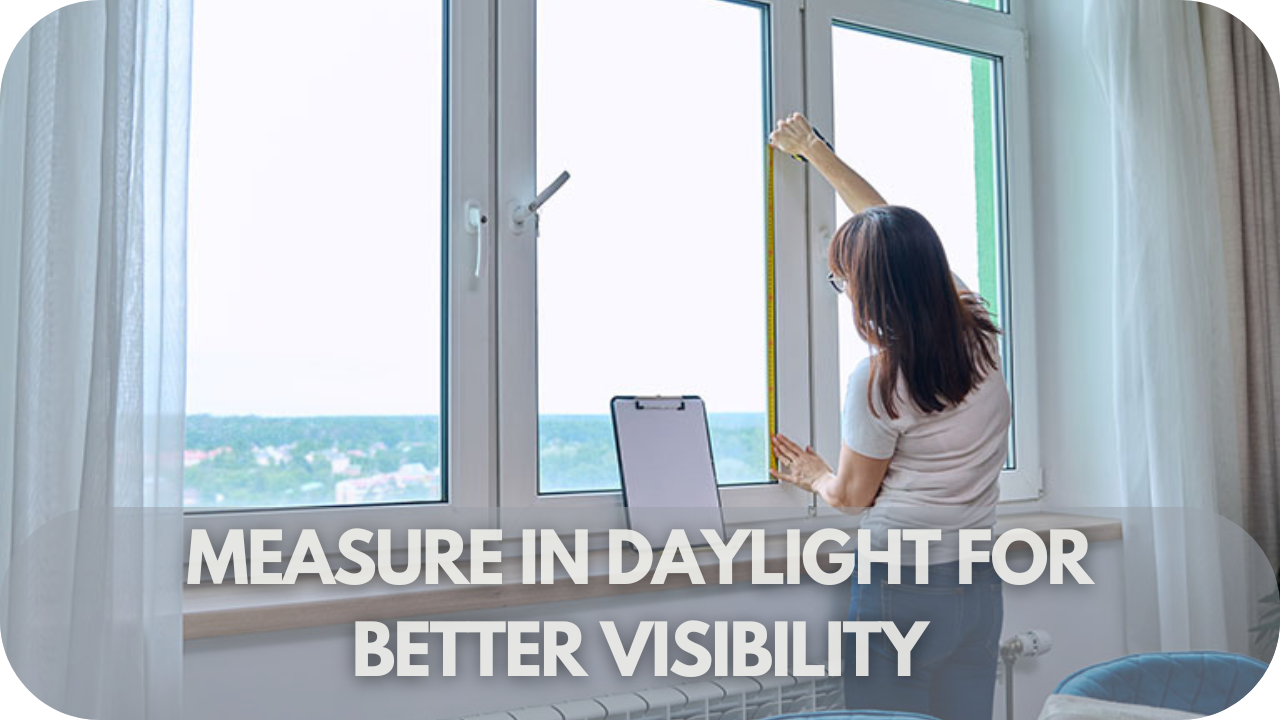 Measuring windows in daylight