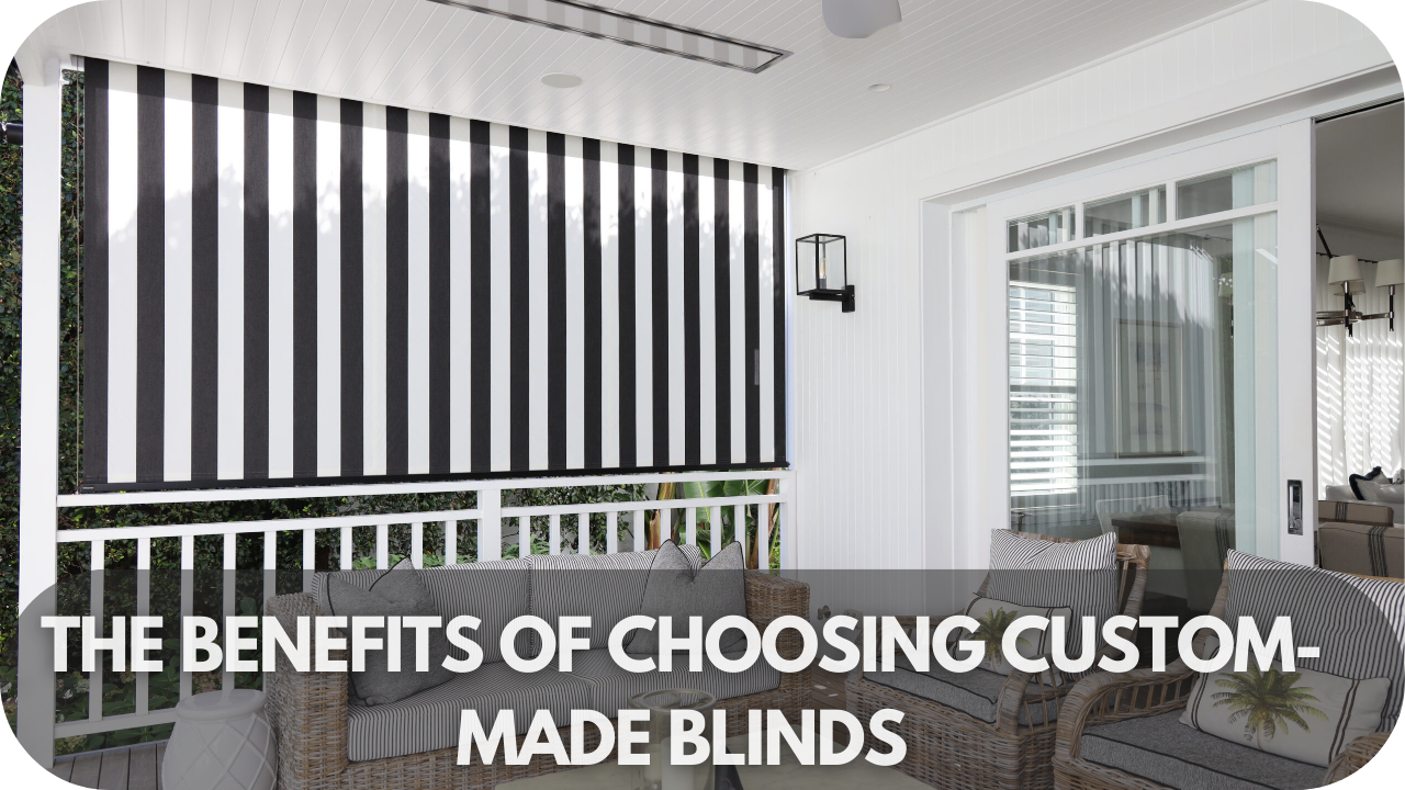 Advantages of custom-made blinds