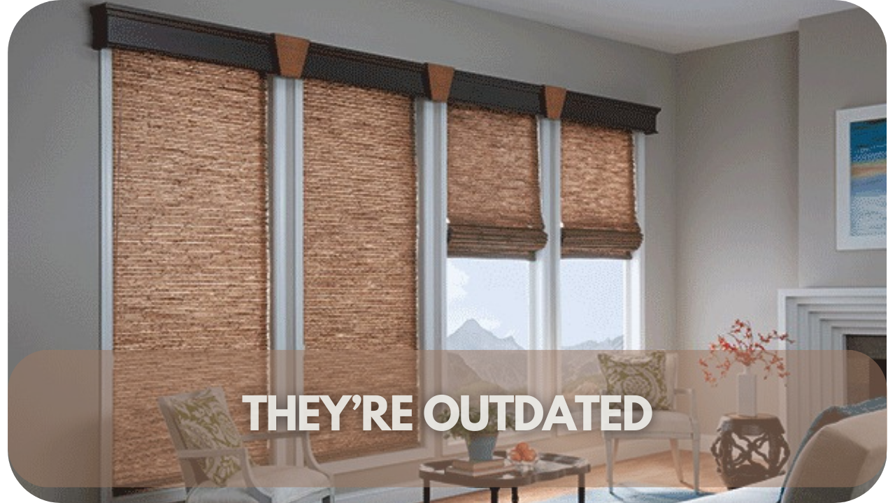 Outdated window treatments