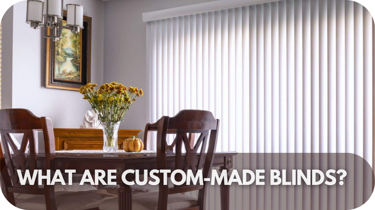 Overview of custom-made blinds