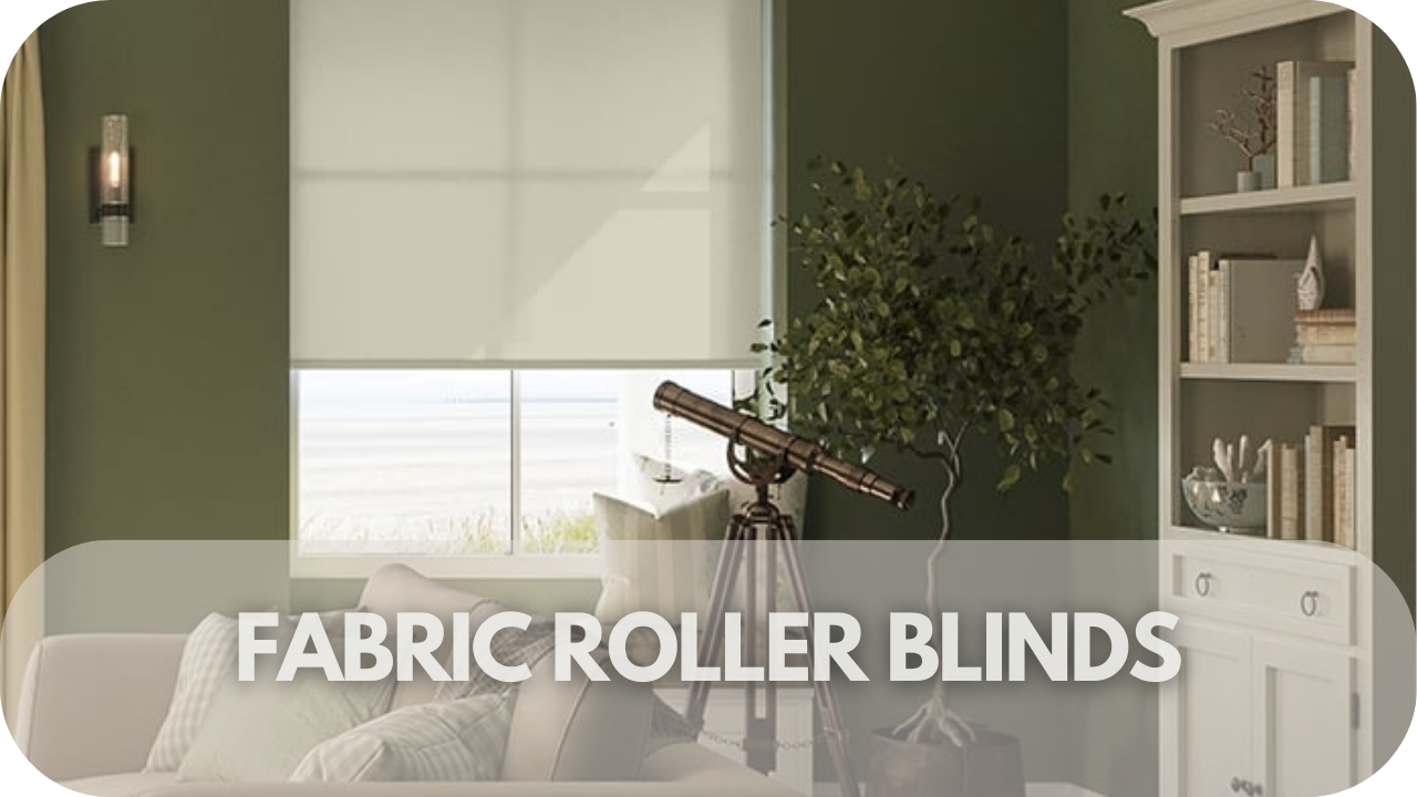 Fabric Roller Blinds