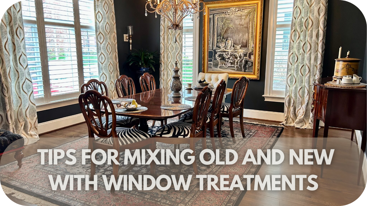 Mix old and new with window treatments.