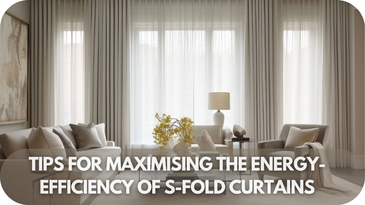 How to boost S-fold curtains' energy efficiency