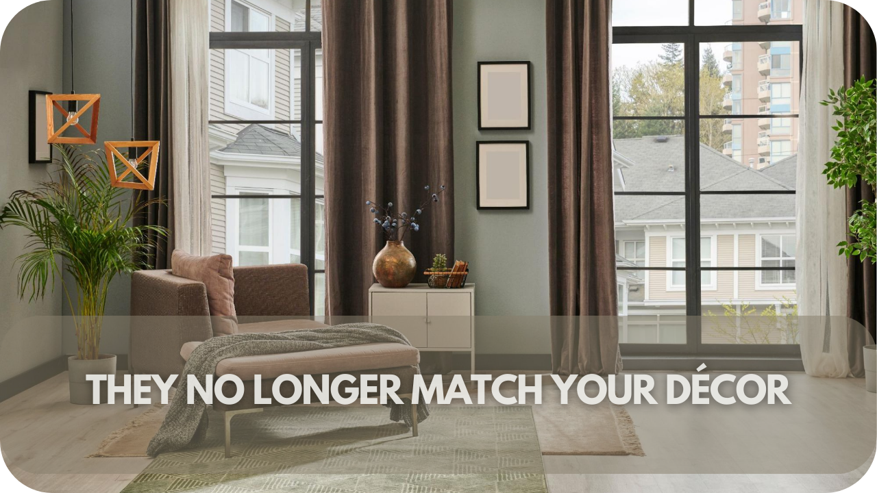 Window treatments don’t match décor