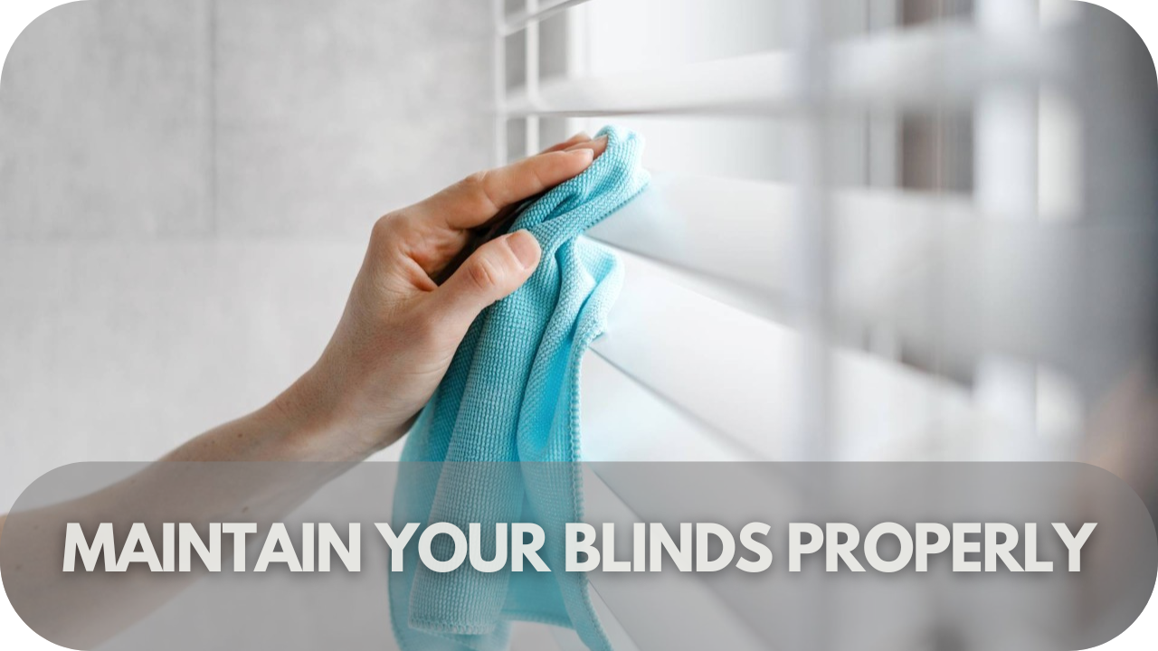 Blinds maintenance tips