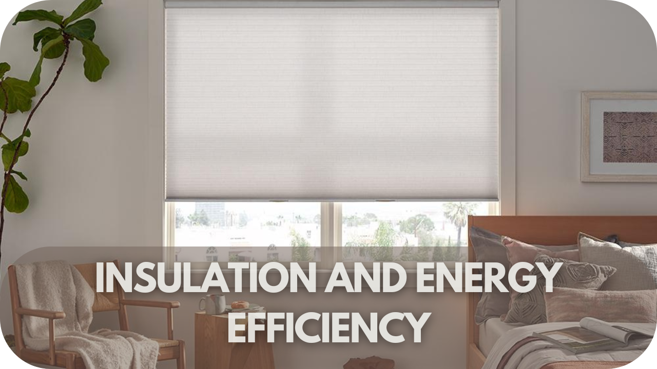 Comparing insulation and energy efficiency of Roman and cellular shades