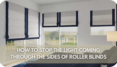 Achieve Total Darkness: 7 Simple Ways to Block Light from the Sides of Roller Blinds